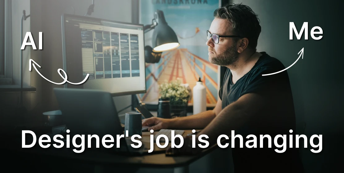 How the designer's job is changing with AI in 2026